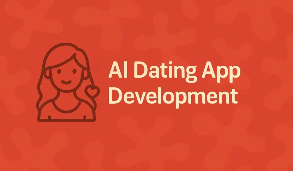 AI Dating App Development