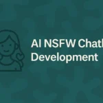 AI NSFW Chatbot Development