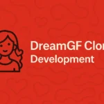 DreamGF Clone Development