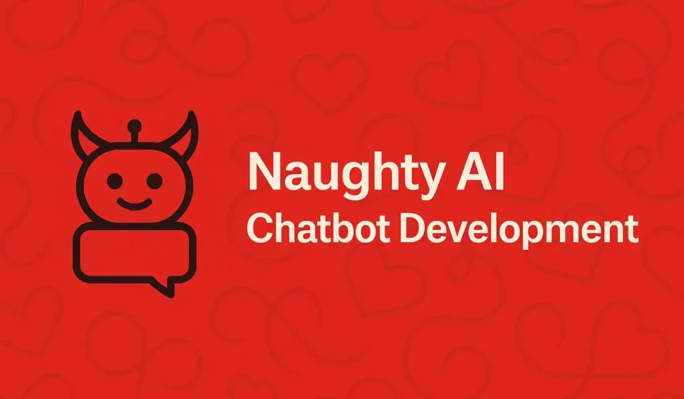 Naughty AI Chatbot Development